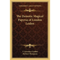 The Demotic Magical Papyrus of London Leiden - Paperback | Books | Wiccan Center