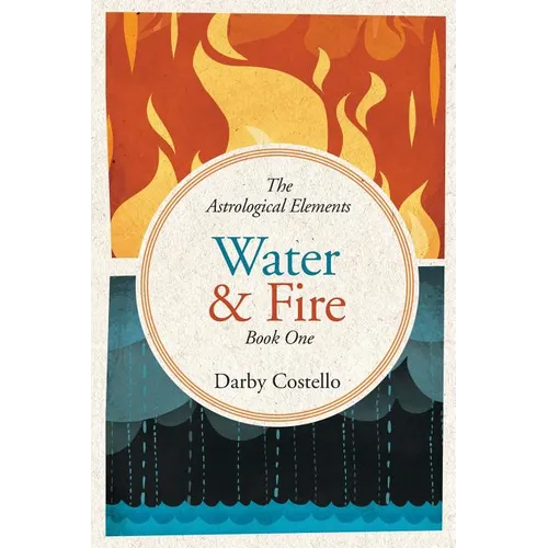 Water and Fire: The Astrological Elements Book 1 - Paperback | Books | Wiccan Center