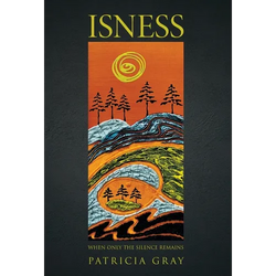 Isness: When Only the Silence Remains - Hardcover | Books | Wiccan Center