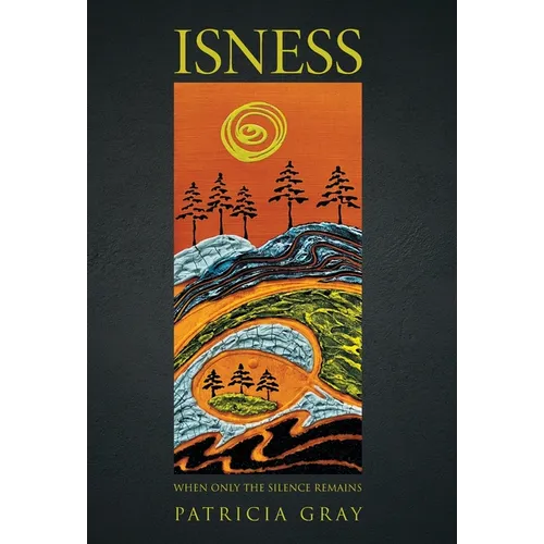 Isness: When Only the Silence Remains - Hardcover | Books | Wiccan Center