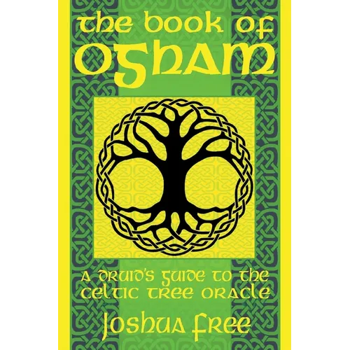 The Book of Ogham: A Druid's Guide to the Celtic Tree Oracle - Paperback | Books | Wiccan Center