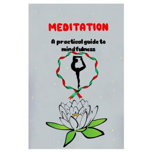 MEDITATION A practical guide to mindfulness - Paperback | Books | Wiccan Center