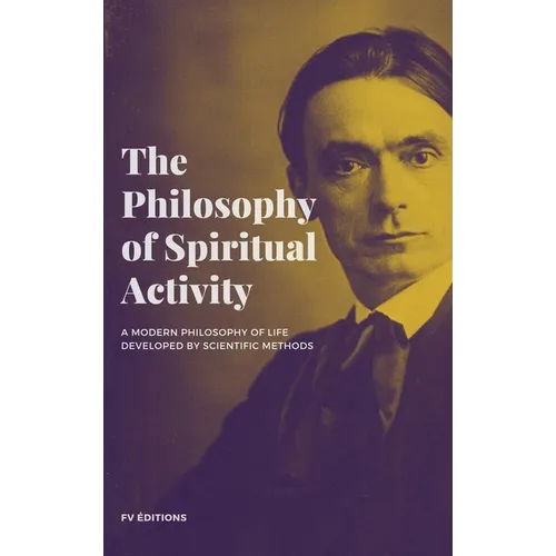The Philosophy of Spiritual Activity - Hardcover | Books | Wiccan Center