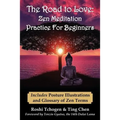 The Road to Love: Zen Meditation Practice For Beginners - Paperback | Books | Wiccan Center