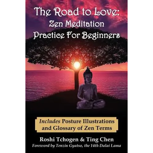 The Road to Love: Zen Meditation Practice For Beginners - Paperback | Books | Wiccan Center