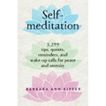 Self-Meditation: 3,299 Tips, Quotes, Reminders, and Wake-Up Calls for Peace and Serenity - Paperback | Books | Wiccan Center