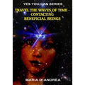 Travel The Waves of Time: Contacting Beneficial Beings - Paperback | Books | Wiccan Center