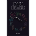 Zodiac Explained: Understanding the innate motives behind our actions - Paperback | Books | Wiccan Center