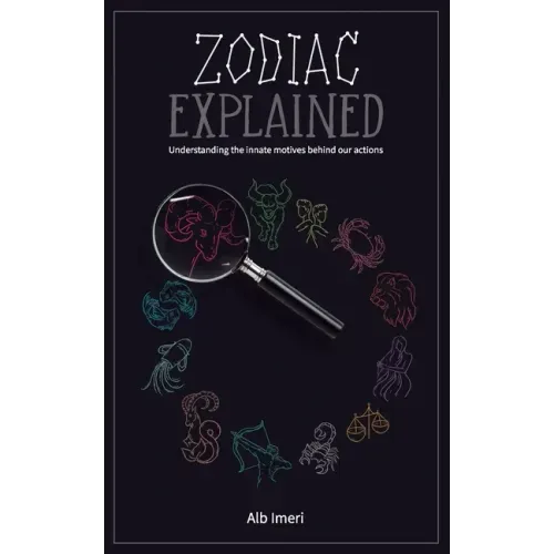 Zodiac Explained: Understanding the innate motives behind our actions - Paperback | Books | Wiccan Center