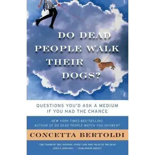Do Dead People Walk Their Dogs?: Questions You'd Ask a Medium If You Had the Chance - Paperback | Books | Wiccan Center