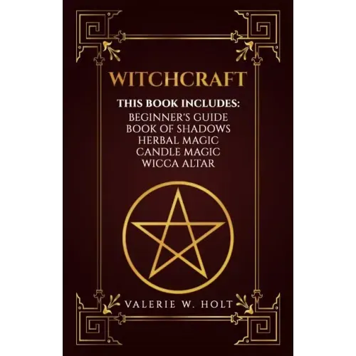 Witchcraft: Wicca for Beginner's, Book of Shadows, Candle Magic, Herbal Magic, Wicca Altar - Paperback | Books | Wiccan Center