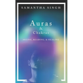 Auras & Chakras Seeing, Reading, and Healing: A beginner's guide to how you can see and use auras and chakras to live a better, more balanced life. - Paperback | Books | Wiccan Center