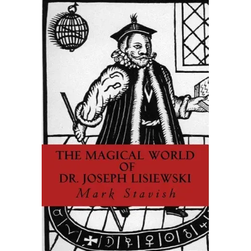 The Magical World of Dr. Joseph Lisiewski - Paperback