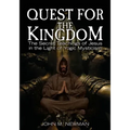 Quest for the Kingdom: The Secret Teachings of Jesus in the Light of Yogic Mysticism - Paperback | Books | Wiccan Center