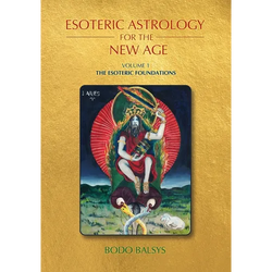 Esoteric Astrology for the New Age, Vol 1: The Esoteric Foundations - Paperback | Books | Wiccan Center