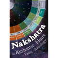 Nakshatra - The Authentic Heart of Vedic Astrology