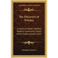 The Discovery of Witches: A Study of Master Matthew Hopkins Commonly Called Witch Finder General 1647 - Hardcover | Books | Wiccan Center