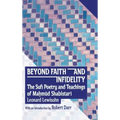 Beyond Faith and Infidelity: The Sufi Poetry and Teachings of MaḤmŪd ShabistarĪ - Hardcover