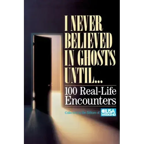 I Never Believed in Ghosts Until . . . - Paperback | Books | Wiccan Center