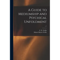 A Guide to Mediumship and Psychical Unfoldment; c.1 - Paperback | Books | Wiccan Center