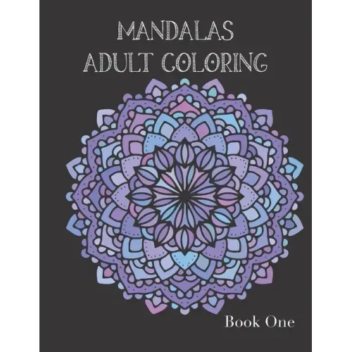 Adult Coloring Books: Mandala Coloring Book for Stress Relief - Paperback