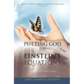 Putting God Into Einstein's Equations: Energy of the Soul - Paperback