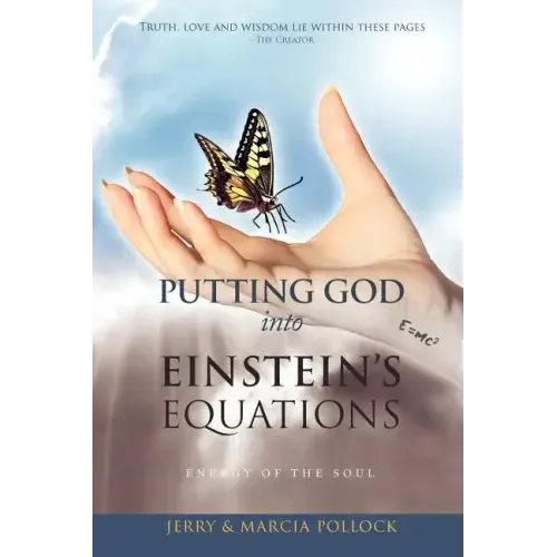 Putting God Into Einstein's Equations: Energy of the Soul - Paperback