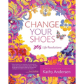 Change Your Shoes 365 Life Resolutions - Paperback | Books | Wiccan Center