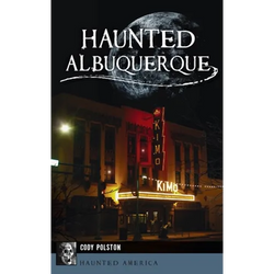 Haunted Albuquerque - Hardcover | Books | Wiccan Center