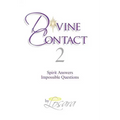 Divine Contact 2: Spirit Answers Impossible Questions - Paperback | Books | Wiccan Center