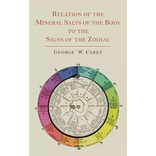 Relation of the Mineral Salts of the Body to the Signs of the Zodiac - Hardcover | Books | Wiccan Center