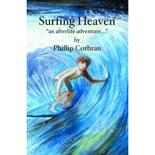 Surfing Heaven: "an afterlife adventure..." - Paperback | Books | Wiccan Center