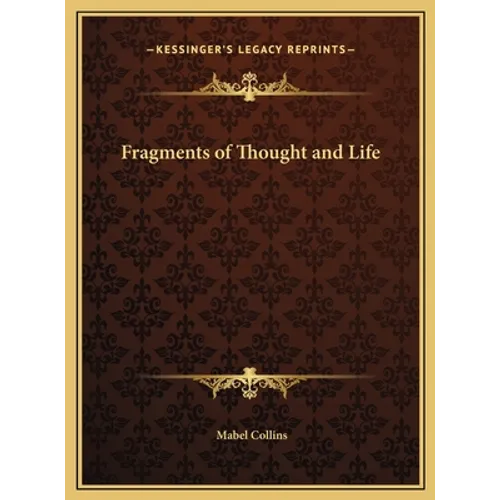 Fragments of Thought and Life - Hardcover