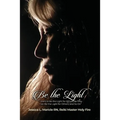 Be the Light: "I Want to be the Light for Others, so They Can Be the Light for Others, and So On" - Paperback | Books | Wiccan Center