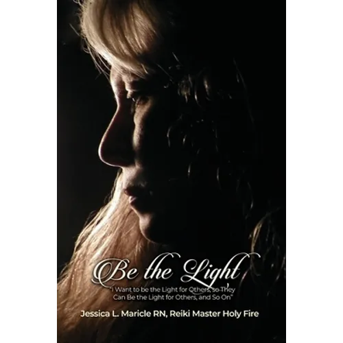 Be the Light: "I Want to be the Light for Others, so They Can Be the Light for Others, and So On" - Paperback | Books | Wiccan Center