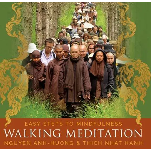 Walking Meditation: Easy Steps to Mindfulness - Paperback | Books | Wiccan Center