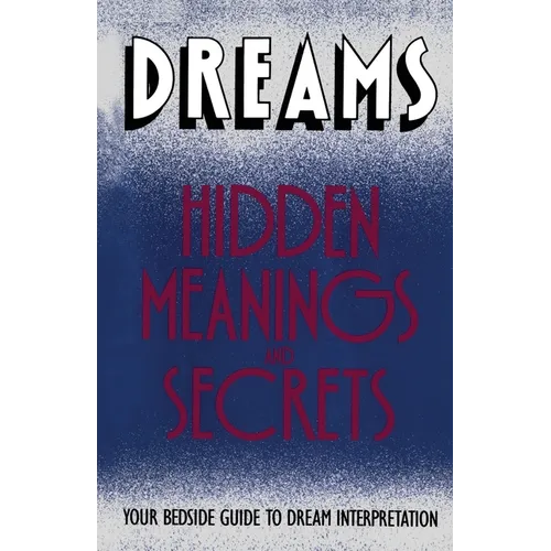 Dreams: Hidden Meanings and Secrets - Paperback | Books | Wiccan Center