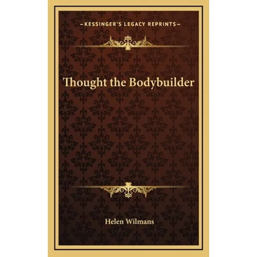 Thought the Bodybuilder - Hardcover | Books | Wiccan Center