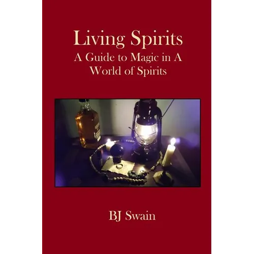 Living Spirits: A Guide to Magic in a World of Spirits - Paperback | Books | Wiccan Center