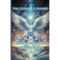 From Archangel to Geometry: Metatron's Cube and Its Spiritual Legacy - Paperback | Books | Wiccan Center