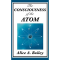 The Consciousness of the Atom - Hardcover | Books | Wiccan Center