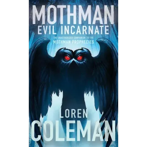 Mothman: Evil Incarnate - Hardcover | Books | Wiccan Center