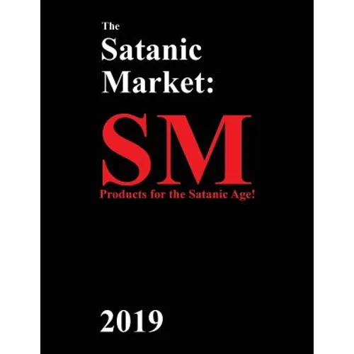 The Satanic Market: 2019 - Paperback | Books | Wiccan Center