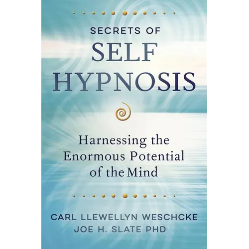 Secrets of Self Hypnosis: Harnessing the Enormous Potential of the Mind - Paperback | Books | Wiccan Center