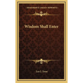 Wisdom Shall Enter - Hardcover | Books | Wiccan Center