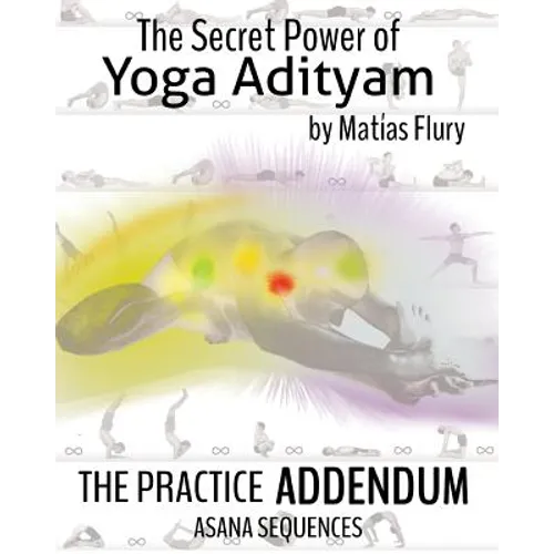 The Secret Power of Yoga Adityam Adendum: Asana Series - Paperback | Books | Wiccan Center