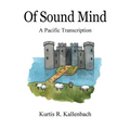 Of Sound Mind: A Pacific Transcription - Paperback | Books | Wiccan Center