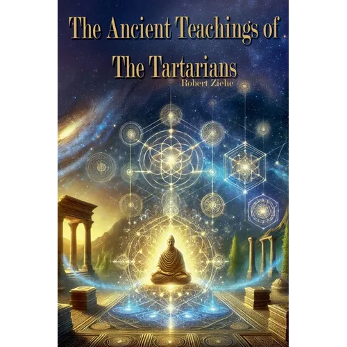 The Ancient Teachings of the Tartarians - Paperback | Books | Wiccan Center