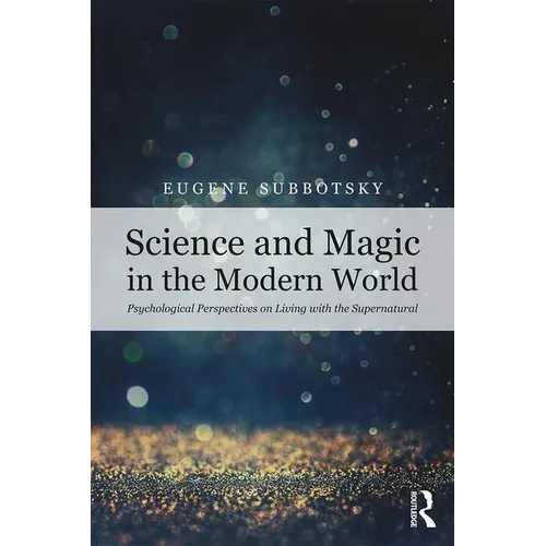 Science and Magic in the Modern World: Psychological Perspectives on Living with the Supernatural - Paperback | Books | Wiccan Center