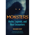 Monsters: Myths, Legends, and Real Encounters - Hardcover | Books | Wiccan Center